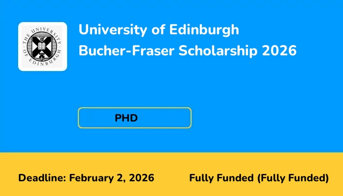 University of Edinburgh Bucher-Fraser Scholarship 2026