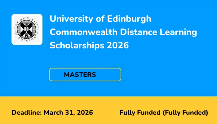 University of Edinburgh Commonwealth Distance Learning Scholarships 2026