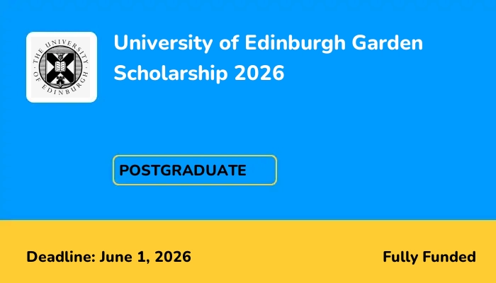 University of Edinburgh Garden Scholarship 2026