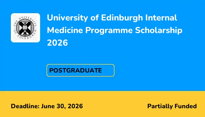 University of Edinburgh Internal Medicine Programme Scholarship 2026