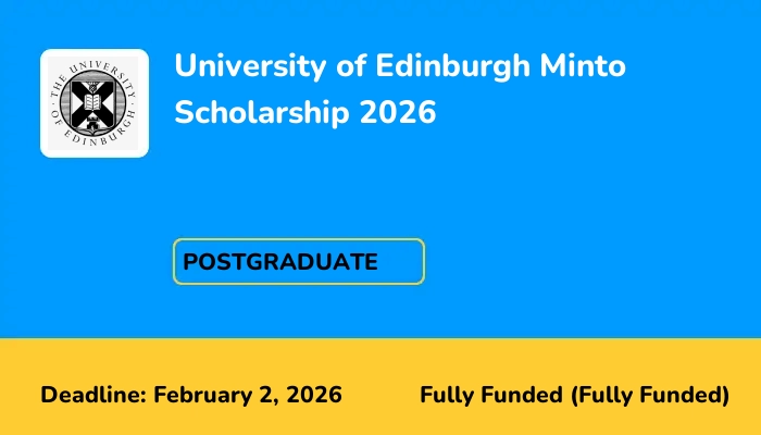 University of Edinburgh Minto Scholarship 2026