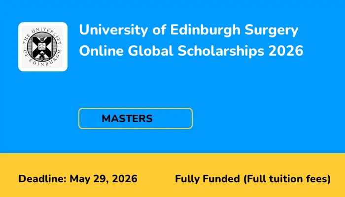 University of Edinburgh Surgery Online Global Scholarships 2026