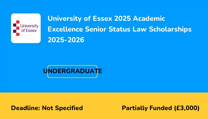 University of Essex 2025 Academic Excellence Senior Status Law Scholarships 2025-2026