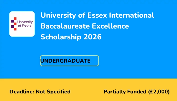 University of Essex International Baccalaureate Excellence Scholarship 2026