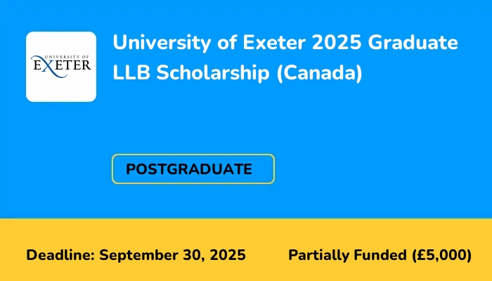 University of Exeter 2025 Graduate LLB Scholarship (Canada)