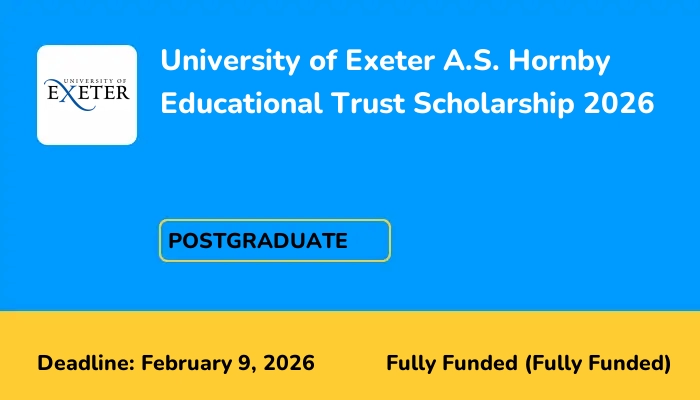 University of Exeter A.S. Hornby Educational Trust Scholarship 2026