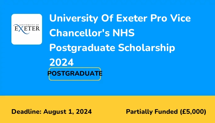 University Of Exeter Pro Vice Chancellor's NHS Postgraduate Scholarship 2024