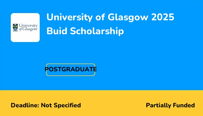 University of Glasgow 2025 Buid Scholarship