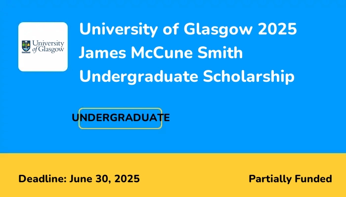 University of Glasgow 2025 James McCune Smith Undergraduate Scholarship