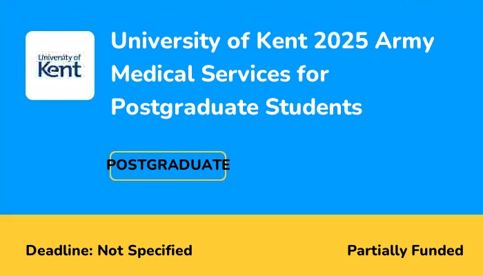 University of Kent 2025 Army Medical Services for Postgraduate Students