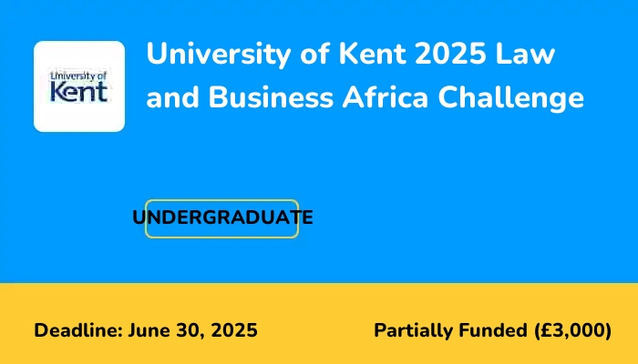 University of Kent 2025 Law and Business Africa Challenge