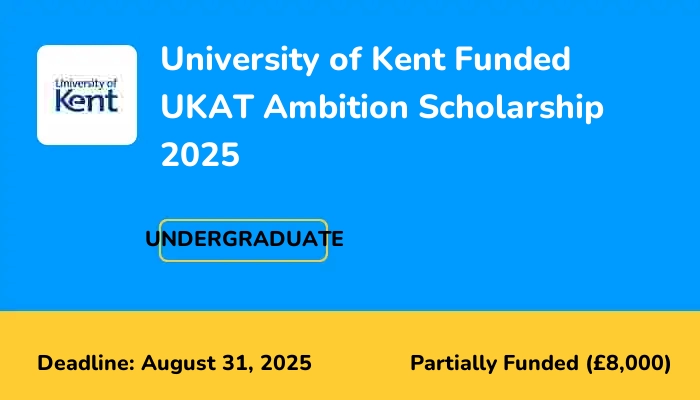 University of Kent Funded UKAT Ambition Scholarship 2025