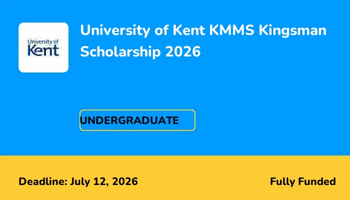University of Kent KMMS Kingsman Scholarship 2026
