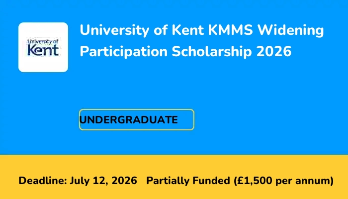 University of Kent KMMS Widening Participation Scholarship 2026
