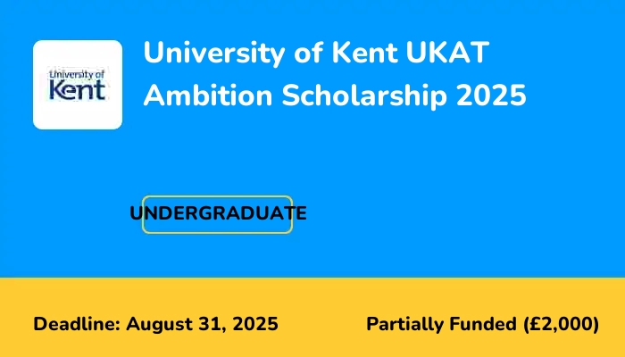 University of Kent UKAT Ambition Scholarship 2025