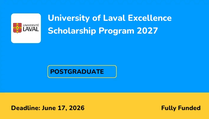 University of Laval Excellence Scholarship Program 2027