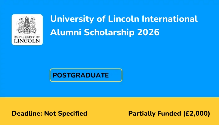 University of Lincoln International Alumni Scholarship 2026