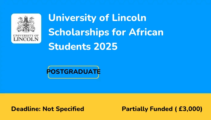 University of Lincoln Scholarships for African Students 2025