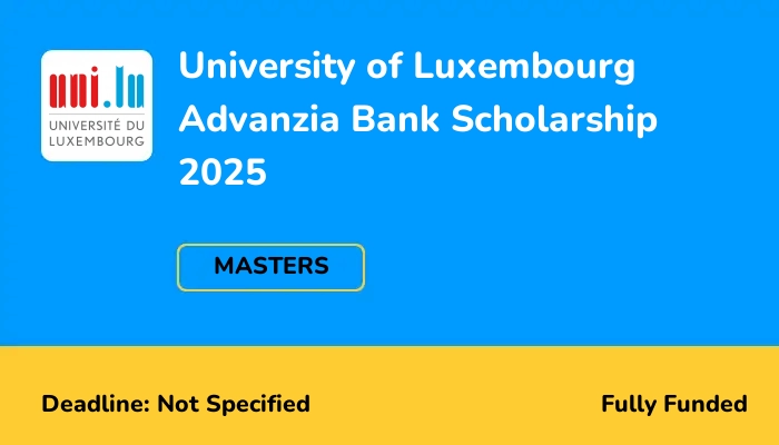 University of Luxembourg Advanzia Bank Scholarship 2025