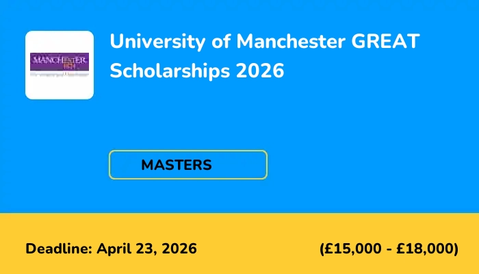 University of Manchester GREAT Scholarships 2026