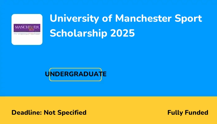 University of Manchester Sport Scholarship 2025