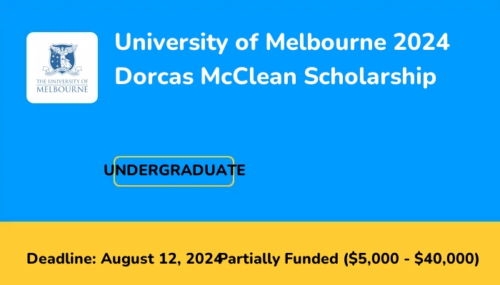 University of Melbourne 2024 Dorcas McClean Scholarship