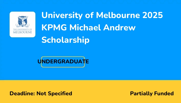 University of Melbourne 2025 KPMG Michael Andrew Scholarship