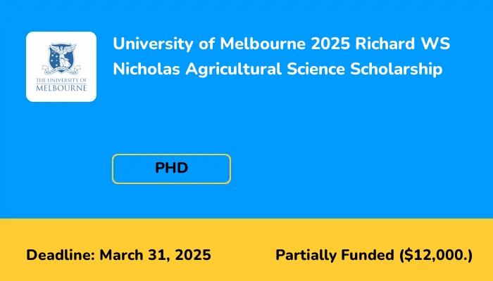 University of Melbourne 2025 Richard WS Nicholas Agricultural Science Scholarship