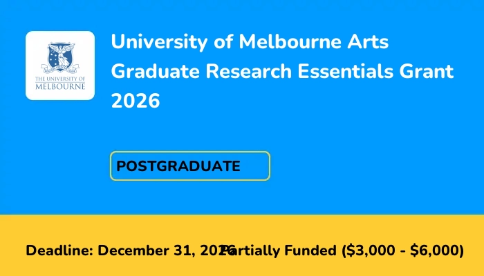 University of Melbourne Arts Graduate Research Essentials Grant 2026