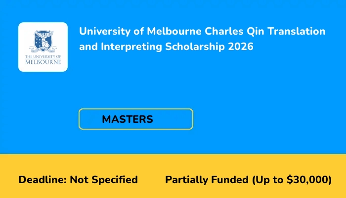 University of Melbourne Charles Qin Translation and Interpreting Scholarship 2026