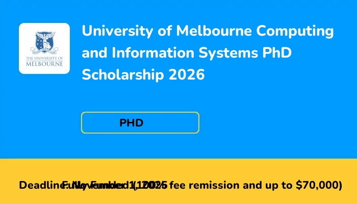 University of Melbourne Computing and Information Systems PhD Scholarship 2026