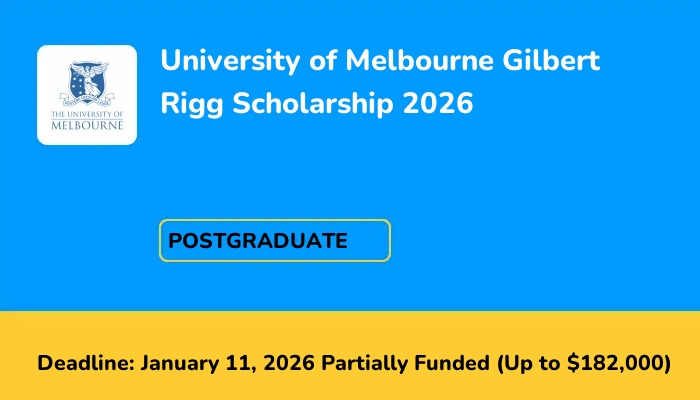 University of Melbourne Gilbert Rigg Scholarship 2026