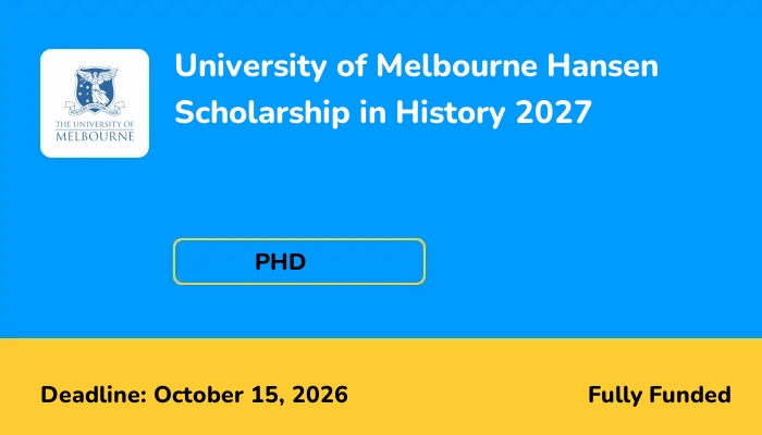 University of Melbourne Hansen Scholarship in History 2027