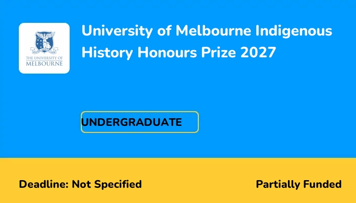 University of Melbourne Indigenous History Honours Prize 2027