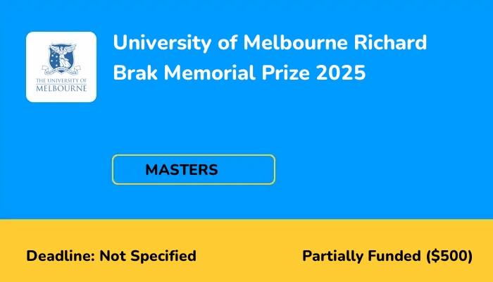University of Melbourne Richard Brak Memorial Prize 2025
