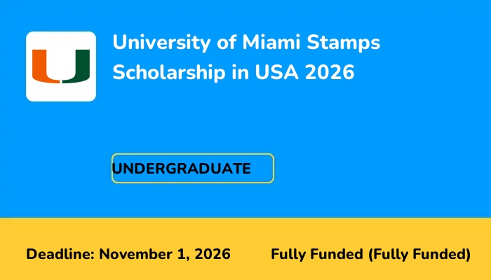 University of Miami Stamps Scholarship in USA 2026