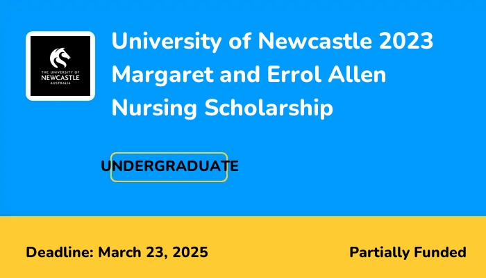 University of Newcastle 2025 Margaret and Errol Allen Nursing Scholarship