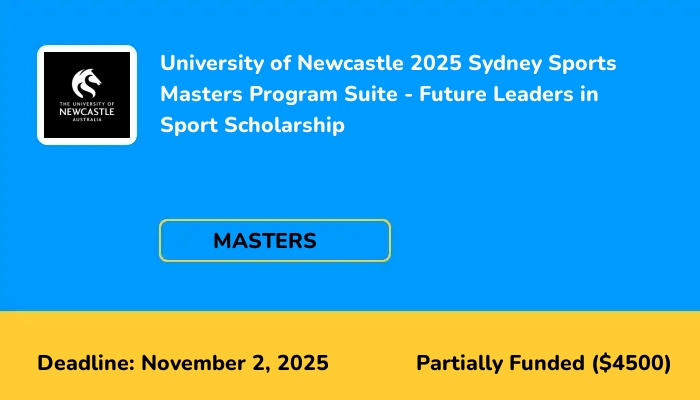 University of Newcastle 2025 Sydney Sports Masters Program Suite - Future Leaders in Sport Scholarship