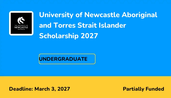 University of Newcastle Aboriginal and Torres Strait Islander Scholarship 2027