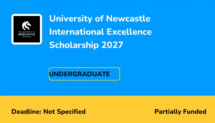 University of Newcastle International Excellence Scholarship 2027
