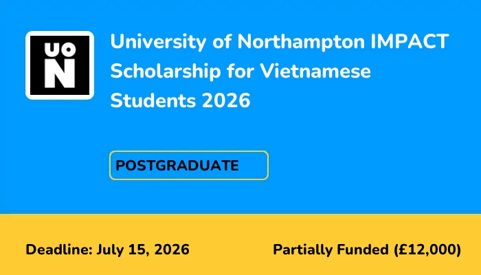 University of Northampton IMPACT Scholarship for Vietnamese Students 2026