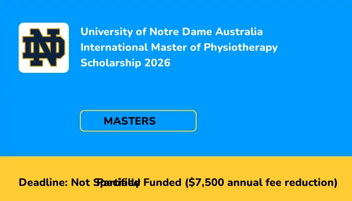 University of Notre Dame Australia International Master of Physiotherapy Scholarship 2026