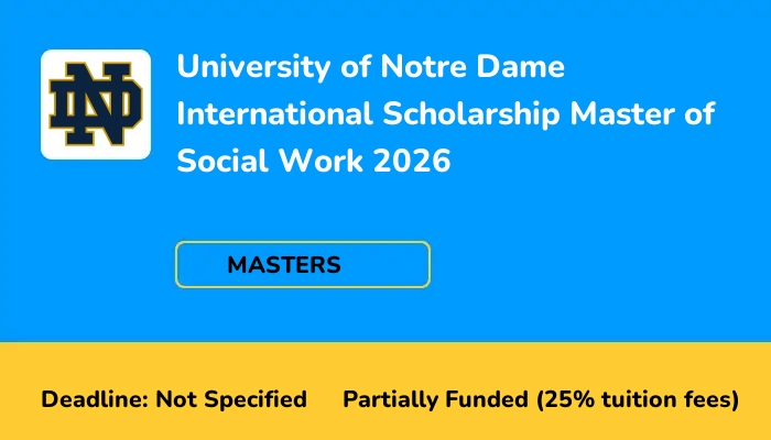 University of Notre Dame International Scholarship Master of Social Work 2026