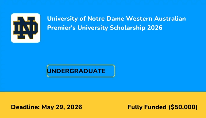 University of Notre Dame Western Australian Premier's University Scholarship 2026
