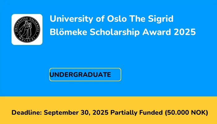 University of Oslo The Sigrid Blömeke Scholarship Award 2025