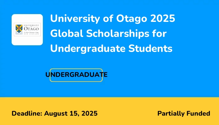 University of Otago 2025 Global Scholarships for Undergraduate Students