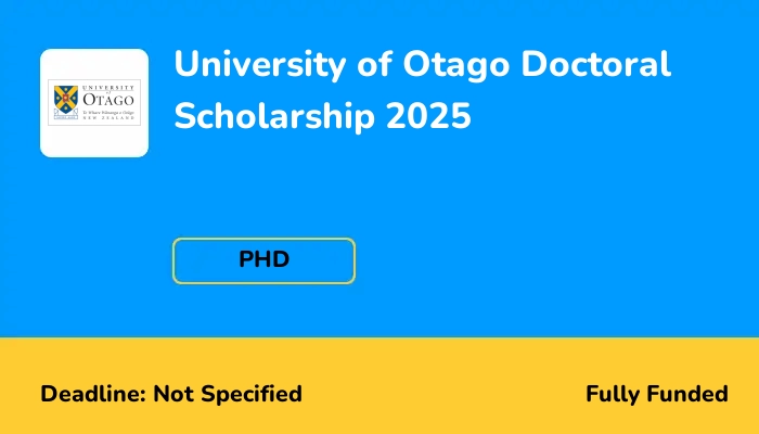 University of Otago Doctoral Scholarship 2025