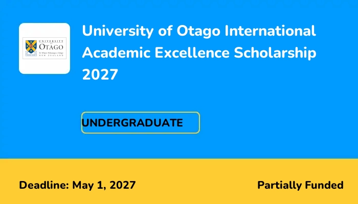 University of Otago International Academic Excellence Scholarship 2027