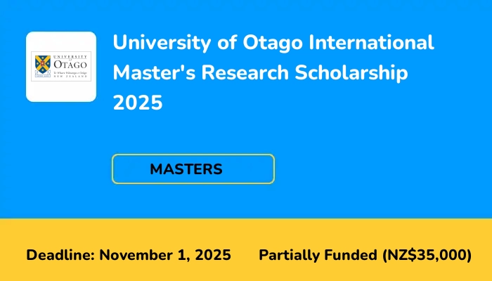 University of Otago International Master's Research Scholarship 2025