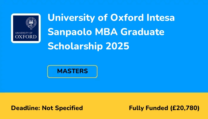 University of Oxford Intesa Sanpaolo MBA Graduate Scholarship 2025